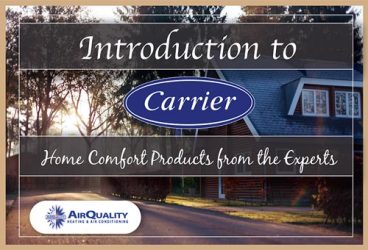 Introduction to Carrier: 5 Home Comfort Products from the Experts